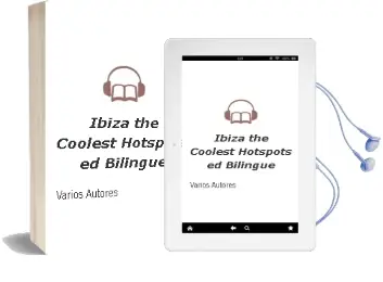 Descargar AudioLibro Ibiza: The Coolest Hotspots (Ed. Bilingue) de Varios Autores año 2018