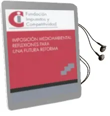 Descargar AudioLibro Imposicion Medioambiental: Reflexiones para una Futura Reforma de Varios Autores año 2018