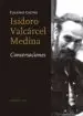 AudioLibro Isidoro Valcárcel Medina. Conversaciones de Eugenio Castro Murga