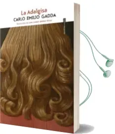 Descargar AudioLibro La Adalgisa de Carlo Emilio Gadda año 2018