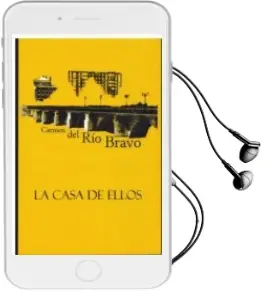 Descargar AudioLibro La Casa de Ellos de Carmen Del Rio Bravo año 2018