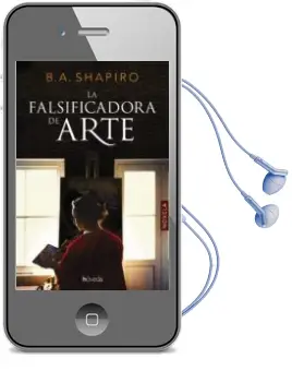 Descargar AudioLibro La Falsificadora de Arte de B. A. Shapiro año 2018