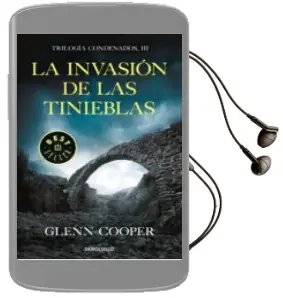 Descargar AudioLibro La Invasión de las Tinieblas de Glenn Cooper año 2018