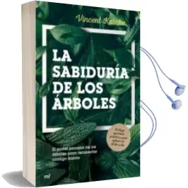 Descargar AudioLibro La Sabiduria de los Arboles de Vincent Karche año 2018