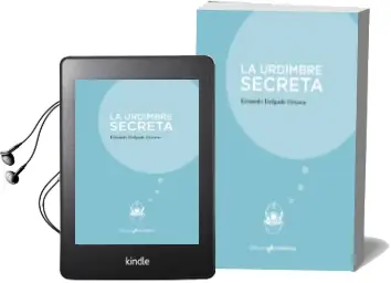 Descargar AudioLibro La Urdimbre Secreta de Eduardo Delgado Orusco año 2018