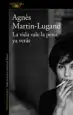 AudioLibro La Vida Vale la Pena, ya Verás de Agnes Martin Lugand