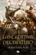 AudioLibro Las Cadenas del Destino (Trilogia Almohade 3) de Sebastian Roa