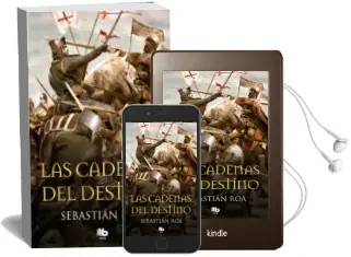 Descargar AudioLibro Las Cadenas del Destino (Trilogia Almohade 3) de Sebastian Roa año 2018