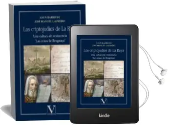 Descargar AudioLibro Los Criptojudios de la Raya: Una Cultura de Resistencia: Las Rezas de Bragança de Anun Barriuso año 2018