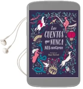 Descargar AudioLibro Los Cuentos que Nunca nos Contaron de Varios Autores año 2018