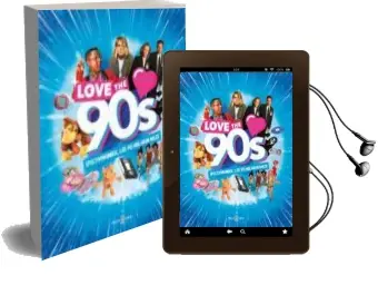 Descargar AudioLibro Love the 90S: Efectiviwonder, los 90 Molaron Mazo de Varios Autores año 2018
