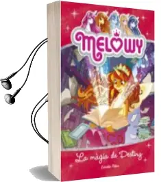 Descargar AudioLibro Melowy: La Magia de Destiny de Danielle Star año 2018