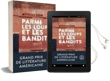 Descargar AudioLibro Parmi les Loups et les Bandits Prix de la Litterature Americaine/ Synergie/Booster de Atticus Lish año 2018