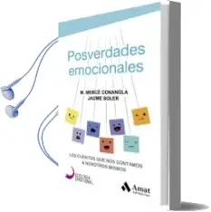 Descargar AudioLibro Posverdades Emocionales de Merce Conangla I Marin año 2018