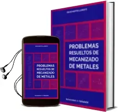 Descargar AudioLibro Problemas Resueltos de Mecanizado de Metales de Desconocido año 2018