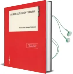 Descargar AudioLibro Salario, Cotizacion y Nomina (2ª Ed.) de Maria Jose Romero Rodenas año 2018