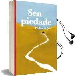 Descargar AudioLibro Sen Piedade de Pedro Feijoo año 2018