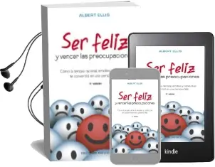 Descargar AudioLibro Ser Feliz y Vencer las Preocupaciones de Albert Ellis año 2018