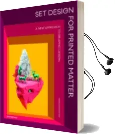 Descargar AudioLibro Set Design for Printed Matter: A new Approach to Graphic Design de Wang Shaoqiang año 2018