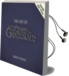 Descargar AudioLibro The art of Fantastic Beasts: The Crimes of Grindelwald de Dermot Power año 2018