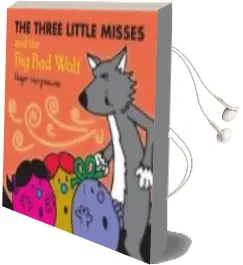 Descargar AudioLibro The Three Little Miss and the big bad Wolf de Roger Hargreaves; Adam Hargreaves año 2018