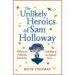 AudioLibro The Unlikely Heroics of sam Holloway de Rhys Thomas