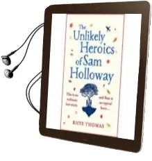 Descargar AudioLibro The Unlikely Heroics of sam Holloway de Rhys Thomas año 2018