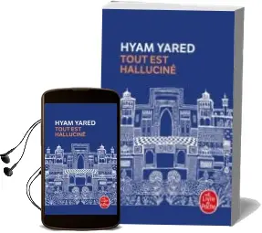 Descargar AudioLibro Tout est Halluciné de Hyam Yared año 2018