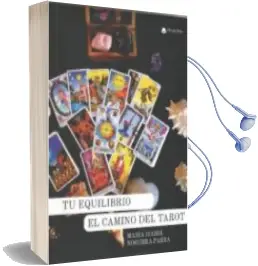 Descargar AudioLibro Tu Equilibrio el Camino del Tarot de Maria Isabel Noguera Parra año 2018