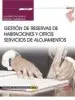 AudioLibro (Uf0050) Cuaderno del Alumno Gestion de Reservas de Habitaciones y Otros Servicios de Alojamiento. Certificados de Profesionalidad. Recepcion en Alojamientos (Hota0308) de Lucas Flores Chamorro