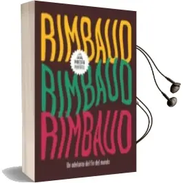 Descargar AudioLibro Un Adelanto del fin del Mundo (Flash Poesía) de Arthur Rimbaud año 2018