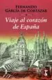 AudioLibro Viaje al Corazón de España de Fernando Garcia De Cortazar