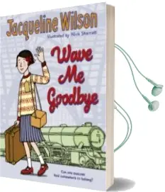 Descargar AudioLibro Wave me Goodbye de Jacqueline Wilson año 2018