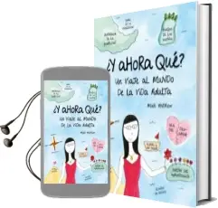 Descargar AudioLibro ¿Y Ahora Que?: Un Viaje al Mundo de la Vida Adulta de Mari Andrew año 2018