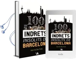 Descargar AudioLibro 100 Indrets Insolits de Barcelona de Joan De Deu Prats Pijoan año 2018