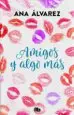 AudioLibro Amigos y Algo mas (Serie Amigos 3) de Ana Alvarez