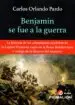 AudioLibro Benjamin se fue a la Guerra de Carlos Orlando Pardo