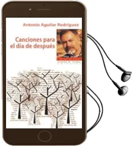 Descargar AudioLibro Canciones para el dia de Despues de Antonio Aguilar Rodriguez año 2018