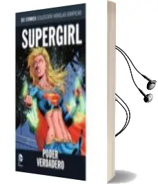 Descargar AudioLibro Colección Novelas Gráficas Núm. 64: Supergirl: Poder Verdadero de Varios Autores año 2018