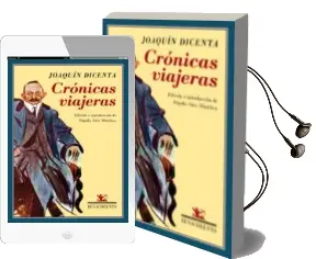 Descargar AudioLibro Cronicas Viajeras de Joaquin Dicenta año 2018