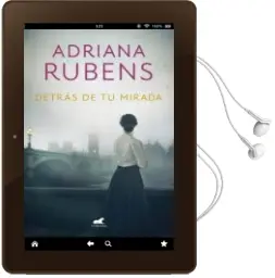 Descargar AudioLibro Detras de tu Mirada de Adriana Rubens año 2018
