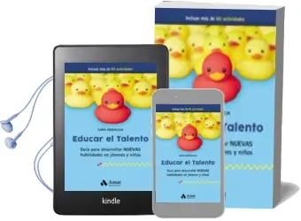 Descargar AudioLibro Educar el Talento: Guia para Desarrollar Nuevas Habilidades en Jovenes y Niños de Sara Moraleja Novillo año 2018