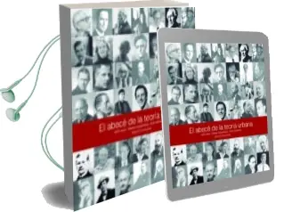 Descargar AudioLibro El Abece de la Teoria Urbana de Jose Luque Valdivia; Izaskun Aseguinolaza Braga año 2018