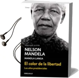 Descargar AudioLibro El Color de la Libertad de Nelson Mandela; Mandla Langa año 2018