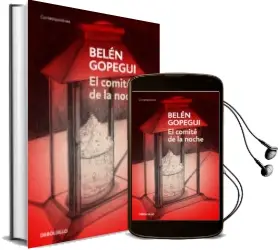Descargar AudioLibro El Comite de la Noche de Belen Gopegui año 2018