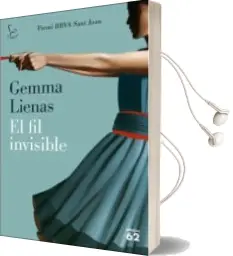 Descargar AudioLibro El fil Invisible (Premi Bbva Sant Joan) de Gemma Lienas año 2018
