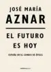 AudioLibro El Futuro es hoy de Jose Maria Aznar