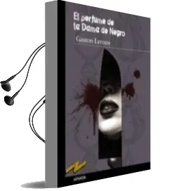 Descargar AudioLibro El Perfume de la Dama de Negro de Gaston Leroux año 2018
