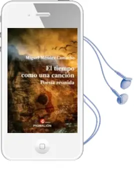 Descargar AudioLibro El Tiempo Como una Canción de Miguel Mendez Camacho año 2018
