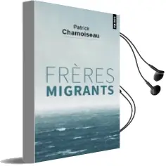 Descargar AudioLibro Frères Migrants de Patrick Chamoiseau año 2018